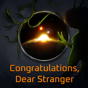 Congratulations, Dear Stranger